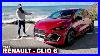 Nouvelle Renault Clio 6 C Est Bien Mieux Qu Avant