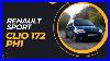 Renault Sport Clio 172 Ph1 Walk Through And Mini Buyer S Guide